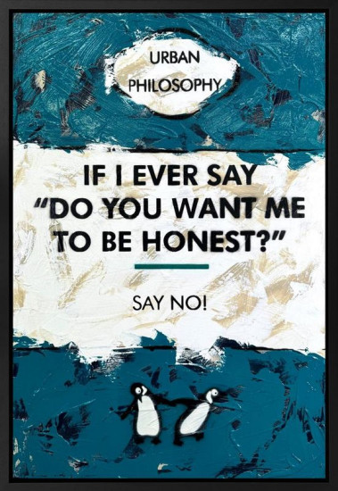 Do You Want Me To Be Honest? - Original - Framed