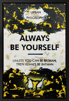 Always Be Yourself - Original - Framed