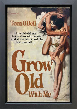 Grow Old With Me - Original - Black Framed