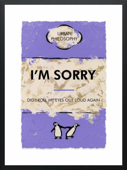 I'm Sorry...Limited Edition - Black Framed