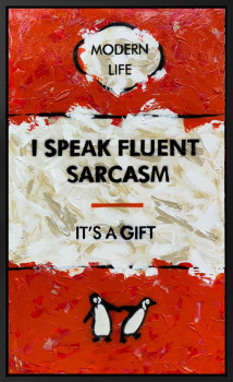 I Speak Fluent Sarcasm (XL Size) - Original - Framed