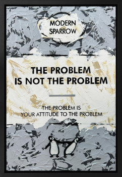 The Problem Is Not The Problem - Original - Framed